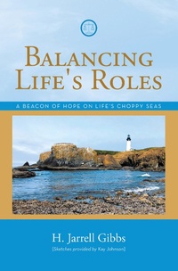 Enlarge image Cover: Balancing Life's Roles - WestBow Press