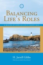 Cover: Balancing Life's Roles - WestBow Press