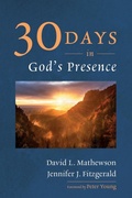 Cover: Thirty Days in God's Presence - Wipf and Stock Publishers
