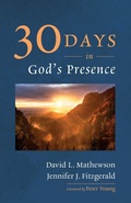 Cover: Thirty Days in God's Presence - Wipf & Stock Publishers
