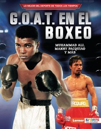 Abbildung von: G.O.A.T. en el boxeo (Boxing's G.O.A.T.) - Ediciones Lerner