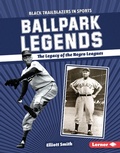 Cover: Ballpark Legends - Lerner Publications Co ,U.S.