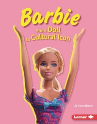 Abbildung von: Barbie - Lerner Publications Co ,U.S.