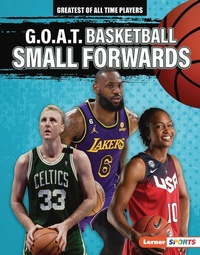 Abbildung von: G.O.A.T. Basketball Small Forwards - Lerner Publications Co ,U.S.