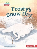 Cover: Frosty's Snow Day - Lerner Publications Co ,U.S.