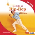 Cover: Spotlight on Hip-Hop - Lerner Publications Co ,U.S.