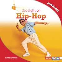 Abbildung von: Spotlight on Hip-Hop - Lerner Publications Co ,U.S.