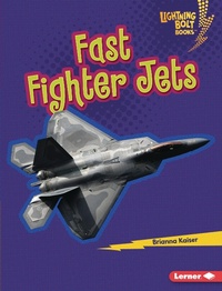 Enlarge image Cover: Fast Fighter Jets - Lerner Publications Co ,U.S.
