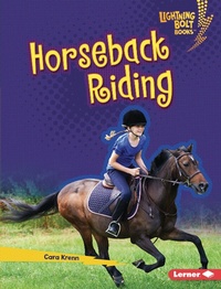 Abbildung von: Horseback Riding - Lerner Publications Co ,U.S.