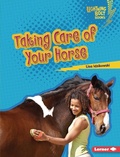 Cover: Taking Care of Your Horse - Lerner Publications Co ,U.S.