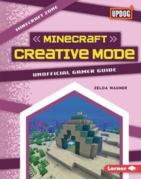Abbildung von: Minecraft Creative Mode - Lerner Publications Co ,U.S.
