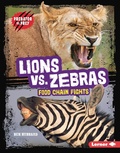 Cover: Lions vs. Zebras - Lerner Publications Co ,U.S.