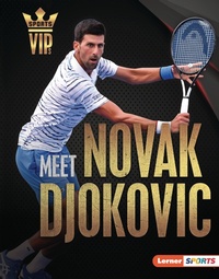 Abbildung von: Meet Novak Djokovic - Lerner Publications Co ,U.S.