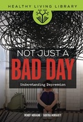 Cover: Not Just a Bad Day - Twenty-First Century Books