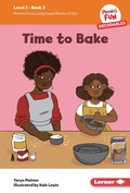 Cover: Time to Bake - Lerner Publications Co ,U.S.
