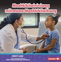 Cover: Mashkikiiwininiwag miinawaa Mashkikiiwikweg (Doctors) - Lerner Publications Co ,U.S.
