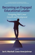 Cover: Becoming an Engaged Educational Leader - Information Age Publishing