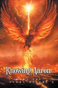 Enlarge image Cover: Knowing Aaron - Christian Faith Publishing, Inc.