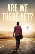 Cover: Are We There Yet? - Christian Faith Publishing, Inc.