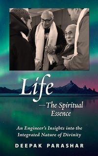 Abbildung von: Life-The Spiritual Essence - Integrated Divinity Publications LLC
