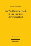 Abbildung von: Der Westfälische Friede in der Deutung der Aufklärung - Mohr Siebeck