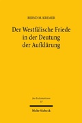 Cover: Der Westf&auml;lische Friede in der Deutung der Aufkl&auml;rung - Mohr Siebeck