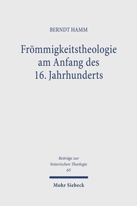 Abbildung von: Frömmigkeitstheologie am Anfang des 16. Jahrhunderts - Mohr Siebeck