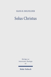 Abbildung von: Solus Christus - Mohr Siebeck