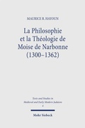 Cover: La Philosophie et la Th&eacute;ologie de Moise de Narbonne (1300-1362) - Mohr Siebeck
