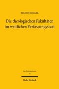 Cover: Die theologischen Fakult&auml;ten im weltlichen Verfassungsstaat - Mohr Siebeck