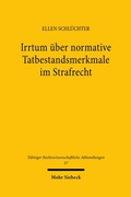 Cover: Irrtum &uuml;ber normative Tatbestandsmerkmale im Strafrecht - Mohr Siebeck