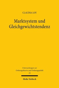 Abbildung von: Marktsystem und Gleichgewichtstendenz - Mohr Siebeck