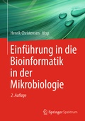 Cover: Einf&uuml;hrung in die Bioinformatik in der Mikrobiologie - Springer Spektrum
