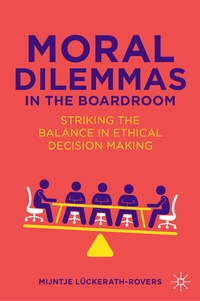 Abbildung von: Moral Dilemmas in the Boardroom - Palgrave Macmillan