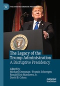 Cover: The Legacy of the Trump Administration - Palgrave Macmillan