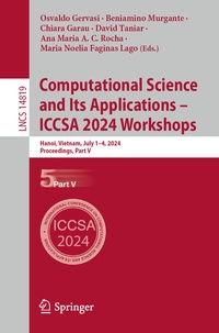 Enlarge image Cover: Computational Science and Its Applications - ICCSA 2024 Workshops - Springer