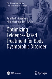 Enlarge image Cover: Optimizing Evidence-Based Treatment for Body Dysmorphic Disorder - Springer