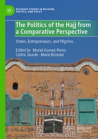 Abbildung von: The Politics of the Hajj from a Comparative Perspective - Palgrave Macmillan
