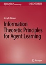 Cover: Information Theoretic Principles for Agent Learning - Springer