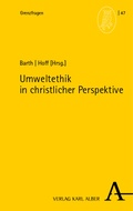 Cover: Umweltethik in christlicher Perspektive - Karl Alber Verlag
