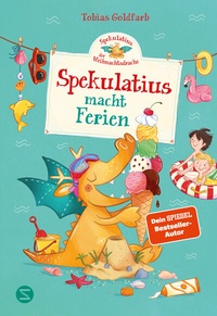 Abbildung von: Spekulatius, der Weihnachtsdrache. Spekulatius macht Ferien - Schneiderbuch
