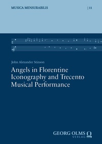 Abbildung von: Angels in Florentine Iconography and Trecento Musical Performance - Georg Olms Verlag