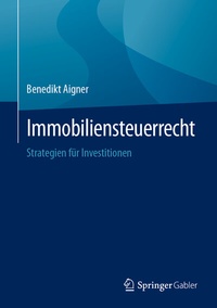 Abbildung von: Immobiliensteuerrecht - Springer Gabler