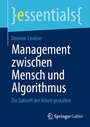 Cover: Management zwischen Mensch und Algorithmus - Springer Gabler