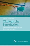 Cover: &Ouml;kologische Petrofiction - J.B. Metzler