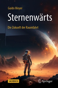 Abbildung von: Sternenwärts - Die Zukunft der Raumfahrt - Springer