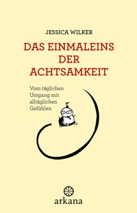 Abbildung von: Das Einmaleins der Achtsamkeit - Arkana