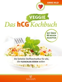 Abbildung von: Das hCG Veggie Kochbuch - Kailash