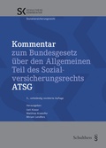 Cover: Kommentar zum Bundesgesetz &uuml;ber den Allgemeinen Teil des Sozialversicherungsrechts ATSG - Schulthess Juristische Medien