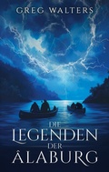 Cover: Die Legenden der Alaburg - BoD - Books on Demand
